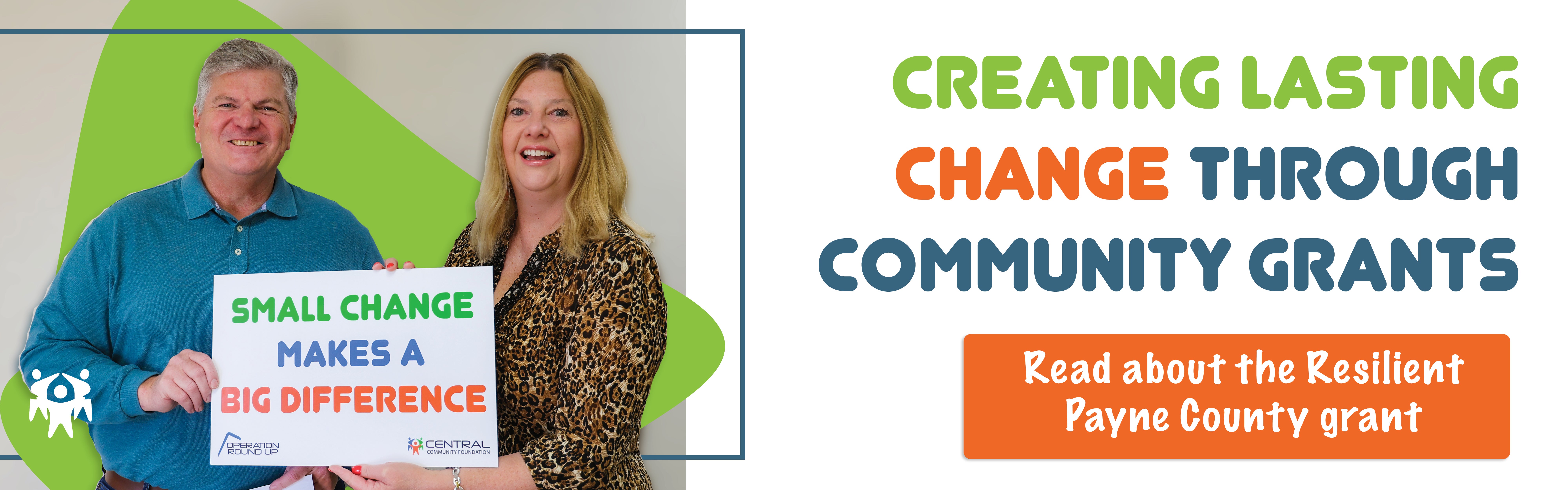 Create Lasting Change Through Community Grants. Read about the Resilient Payne County grant